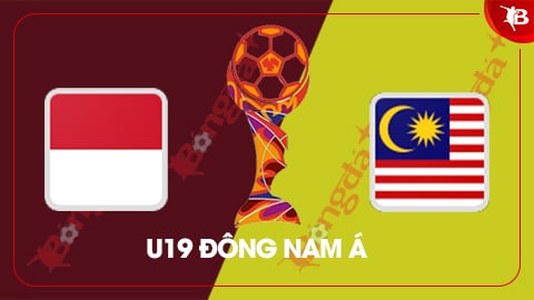 Nhận định bóng đá U19 Indonesia vs U19 Malaysia, 19h30 ngày 27/7: Ưu thế của chủ nhà 